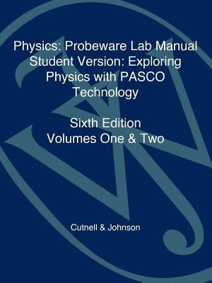 Physics: Probeware Lab Manual: Exploring Physics with PASCO Technology Paperback John Wiley & Sons