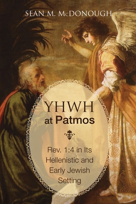 YHWH at Patmos Paperback Wipf & Stock Publishers
