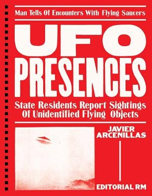 UFO Presences by Arcenillas, Javier