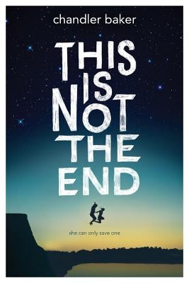 This Is Not the End Paperback Little, Brown Books for Young Readers
