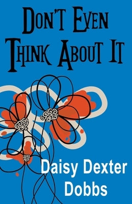 Don't Even Think About It Paperback Department of Daydreams