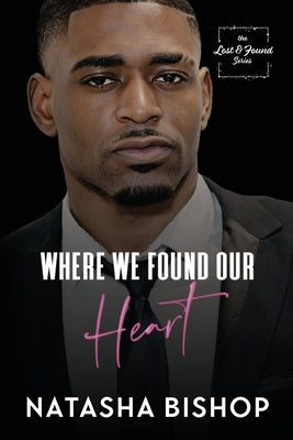Where We Found Our Heart Paperback Natasha Bishop