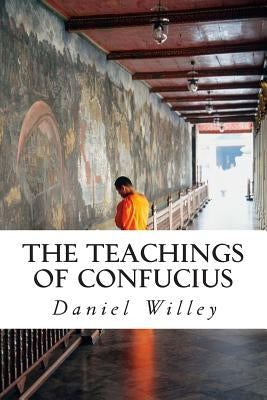 The Teachings of Confucius Paperback Createspace Independent Publishing Platform