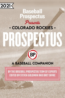 Colorado Rockies 2021: A Baseball Companion by Baseball Prospectus