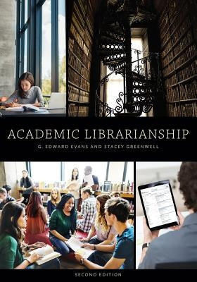 Academic Librarianship, Second Edition Paperback Neal-Schuman Publishers
