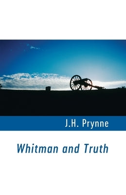 Whitman and Truth Paperback Shearsman Books