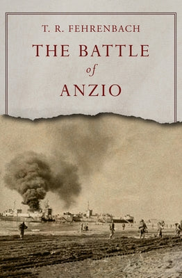 The Battle of Anzio Paperback Open Road Media