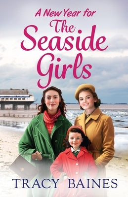 A New Year for the Seaside Girls by Baines, Tracy