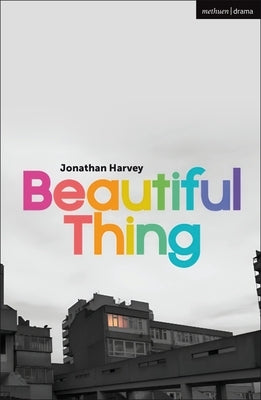 Beautiful Thing by Harvey, Jonathan