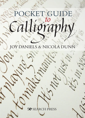 Pocket Guide to Calligraphy by Daniels, Joy