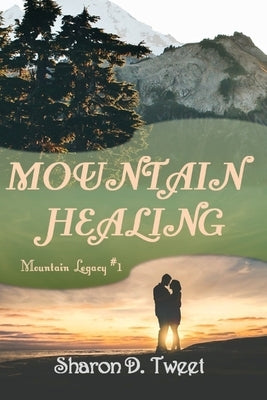 Mountain Healing Paperback Independently Published