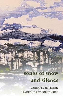 Songs of Snow and Silence Paperback Atmosphere Press