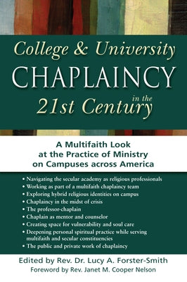 College & University Chaplaincy in the 21st Century: A Multifaith Look at the Practice of Ministry on Campuses Across America Paperback Skylight Paths Publishing