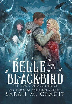 The Belle and the Blackbird by Cradit, Sarah M.