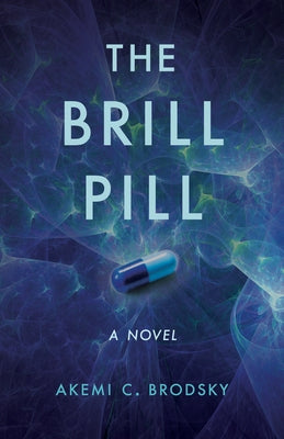 The Brill Pill Paperback She Writes Press