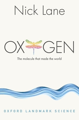 Paperback of "Oxygen: The Molecule That Made the World" by Oxford University Press, USA, showing the book cover with title and author.