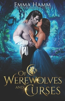 Of Werewolves and Curses by Hamm, Emma