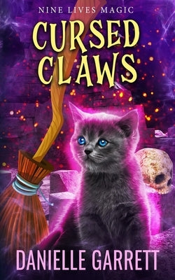 Cursed Claws: A Nine Lives Magic Mystery Paperback Independently Published