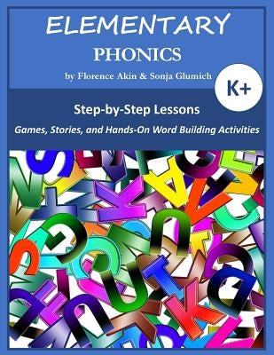 Elementary Phonics: A Three-Year Phonics and Vocabulary Building Program Paperback Under the Home