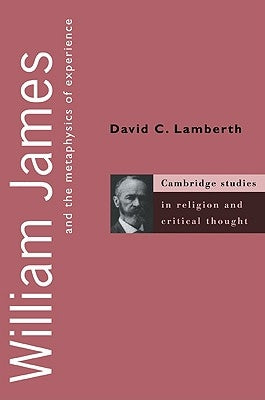 Paperback of William James and the Metaphysics of Experience book by Cambridge University Press, featuring a cover with text and design.