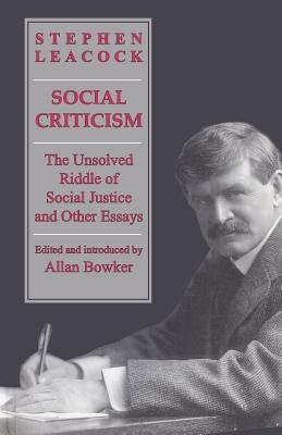 Social Criticism: The Unsolved Riddle of Social Justice and Other Essays Paperback University of Toronto Press
