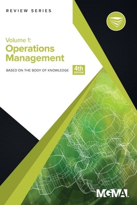 Body of Knowledge Review Series: Operations Management by Mgma