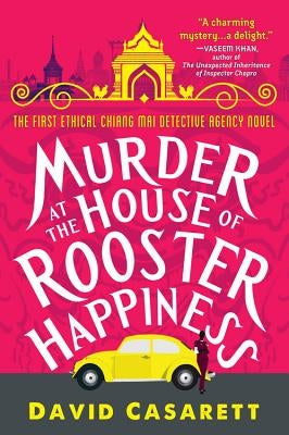 Murder at the House of Rooster Happiness by Casarett, David