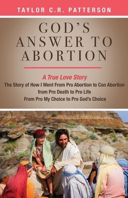 God's Answer to Abortion: A True Love Story Paperback Trilogy Christian Publishing