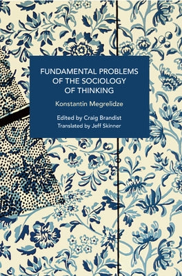 Fundamental Problems of the Sociology of Thinking Paperback Haymarket Books