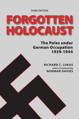Forgotten Holocaust, Third Edition Paperback Hippocrene Books