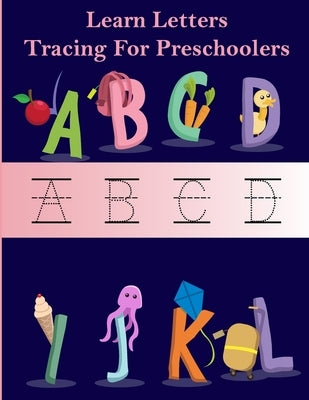 learn letters tracing for preschooler: handwriting practice workbooks for kids, educational alphabet traceable for kindergarten Kids (3-5) Paperback Independently Published