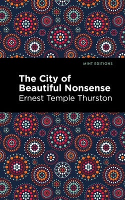 The City of Beautiful Nonsense Paperback Mint Editions