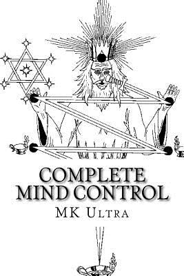 Complete Mind Control: Through the Rites of Sealing Paperback Createspace Independent Publishing Platform