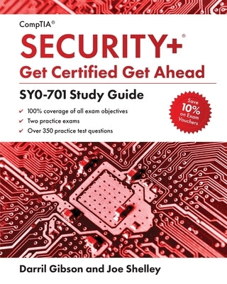 CompTIA Security+ Get Certified Get Ahead: SY0-701 Study Guide by Shelley, Joe