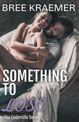 Something to Lose Paperback Bree Kraemer