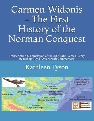Carmen Widonis - The First History of the Norman Conquest Paperback Createspace Independent Publishing Platform