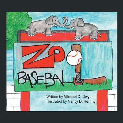 Zoo Baseball by Dwyer, Michael D.