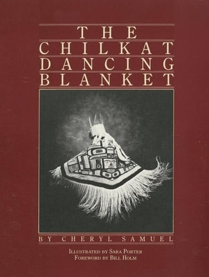 The Chilkat Dancing Blanket Paperback University of Oklahoma Press