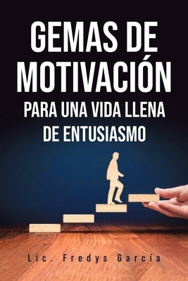 Gemas De Motivación by García, Fredys