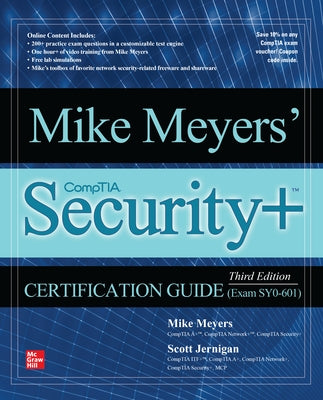 Mike Meyers' Comptia Security+ Certification Guide, Third Edition (Exam Sy0-601) by Jernigan, Scott