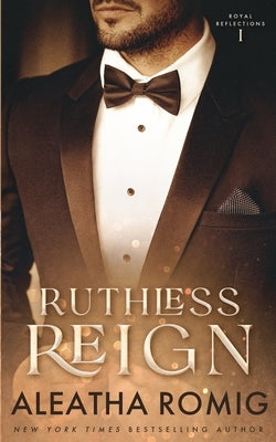 Ruthless Reign Paperback Romig Works LLC