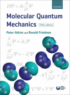 Molecular Quantum Mechanics Paperback Oxford University Press, USA