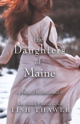 The Daughters of Maine by Thawer, Tish