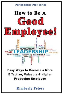 Paperback book titled "How to Be a Good Employee!" showing the cover with text and author details, published by Createspace Independent Publishing.