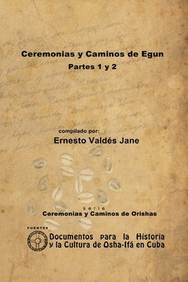 Ceremonias y Caminos de Eggun by Valdés Jane, Ernesto