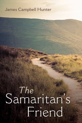 The Samaritan's Friend Paperback Resource Publications (CA)