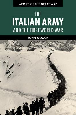 The Italian Army and the First World War Paperback Cambridge University Press
