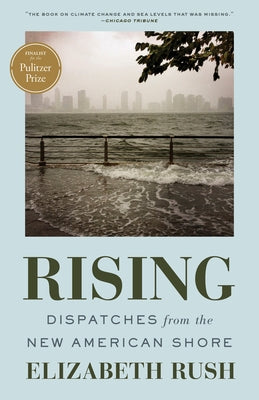 Paperback of Rising: Dispatches from the New American Shore by Milkweed Editions, featuring a cover image with ocean and shoreline scenery.