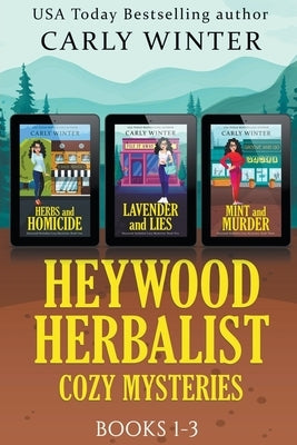 Heywood Herbalist Cozy Mysteries: Books 1-3 Paperback Westward Publishing