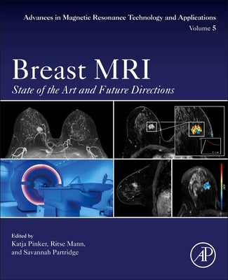 Breast MRI: State of the Art and Future Directions Volume 5 Paperback Academic Press